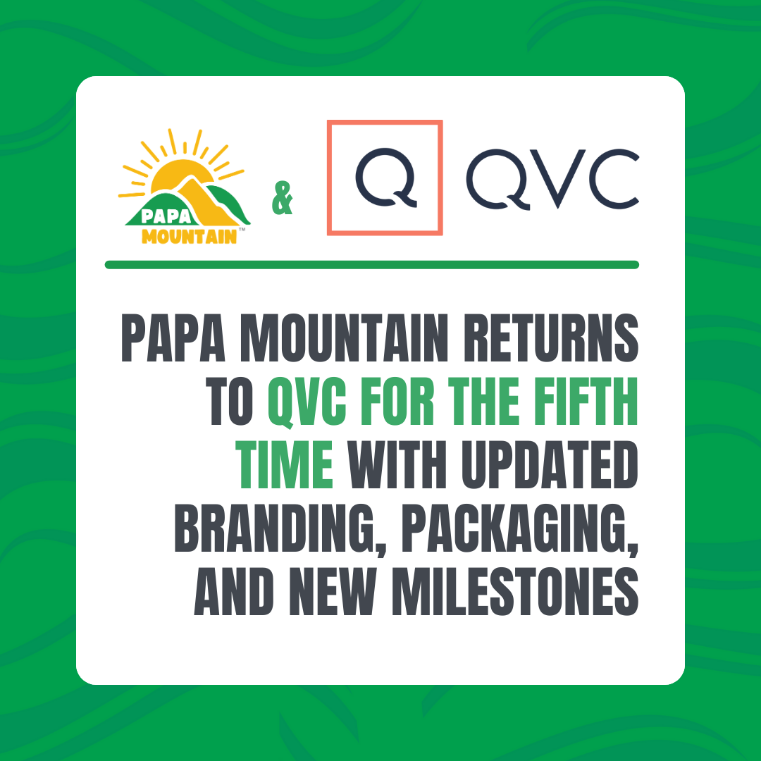 Papa Mountain Returns to QVC for the Fifth Time With Updated Branding, Packaging, and New Milestones
