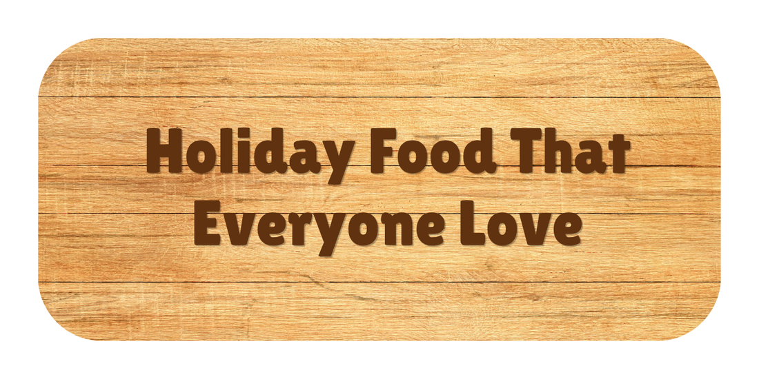 Not “Diet Food.” Just Holiday Food Everyone Loves.